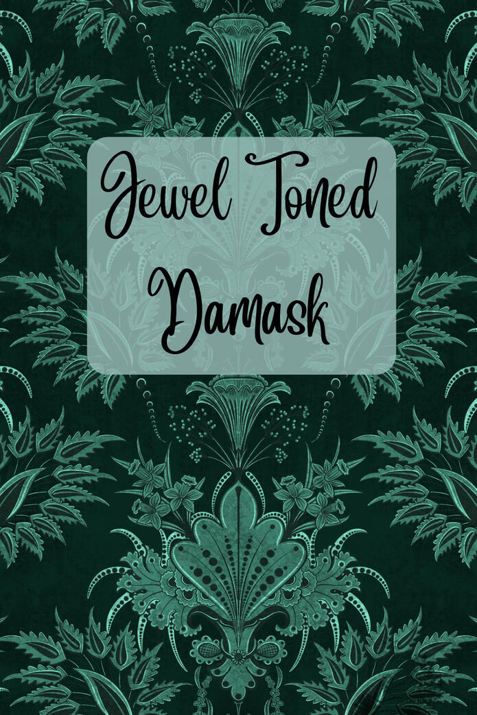 Jewel Toned Damasks Jewel Toned Damasks